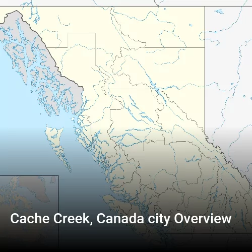 Cache Creek, Canada city Overview