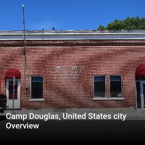 Camp Douglas, United States city Overview