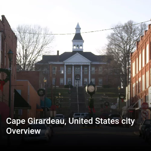 Cape Girardeau, United States city Overview