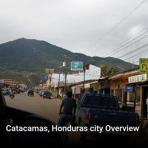 Catacamas, Honduras city Overview