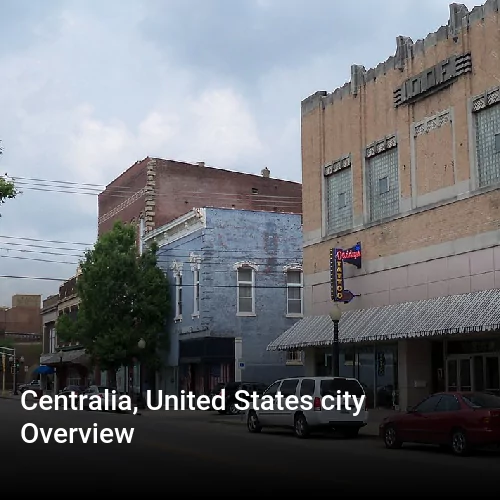 Centralia, United States city Overview