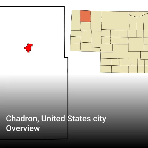 Chadron, United States city Overview