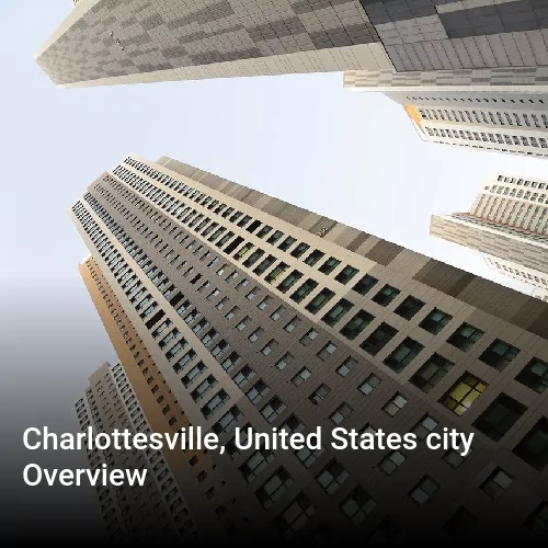 Charlottesville, United States city Overview