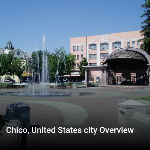 Chico, United States city Overview