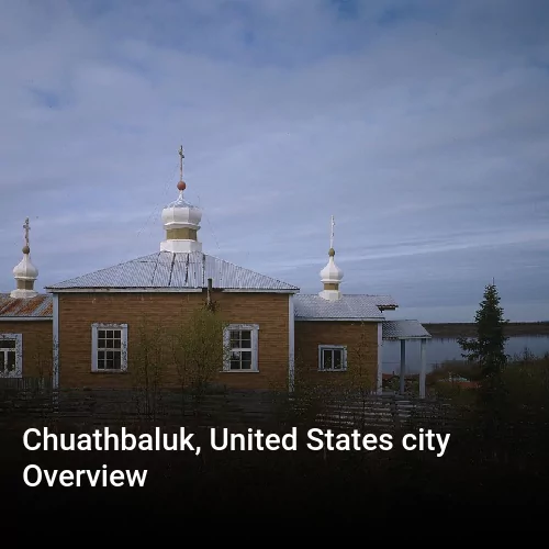 Chuathbaluk, United States city Overview