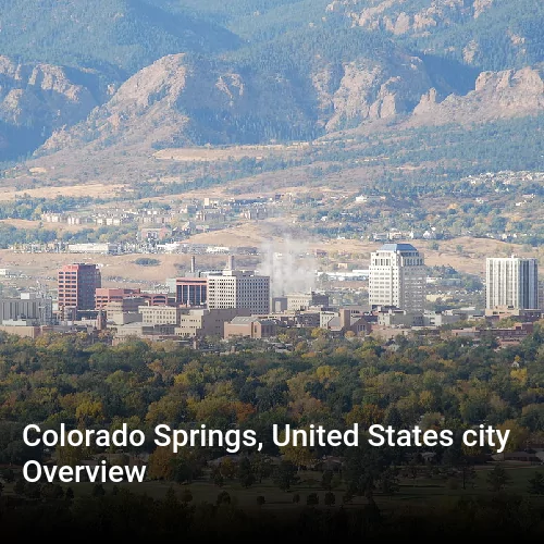 Colorado Springs, United States city Overview