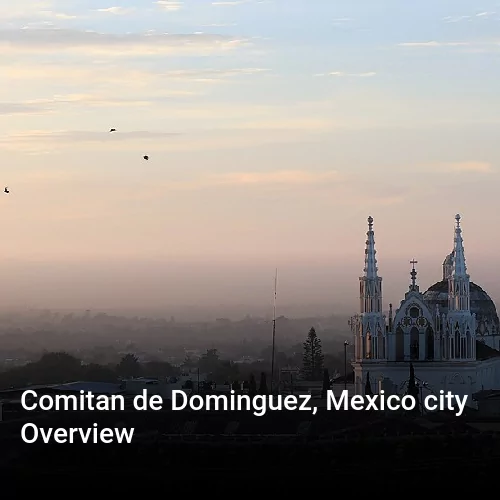 Comitan de Dominguez, Mexico city Overview