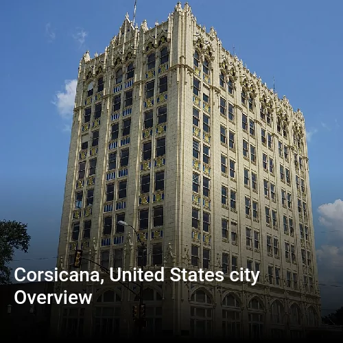 Corsicana, United States city Overview