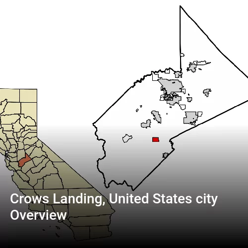Crows Landing, United States city Overview