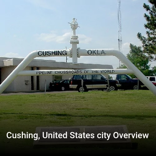Cushing, United States city Overview