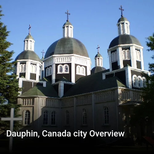 Dauphin, Canada city Overview