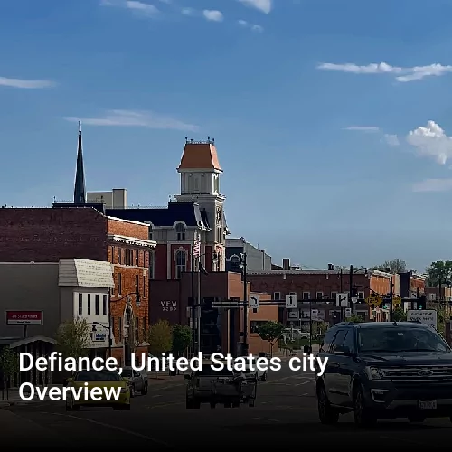 Defiance, United States city Overview