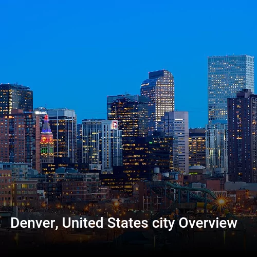 Denver, United States city Overview