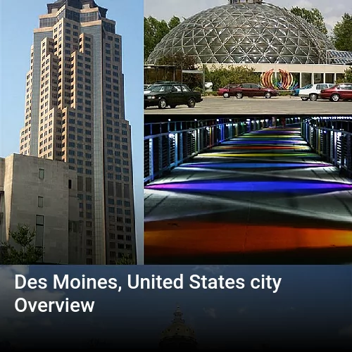 Des Moines, United States city Overview