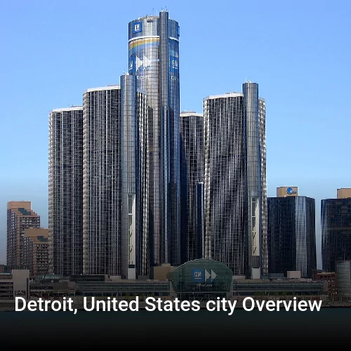 Detroit, United States city Overview