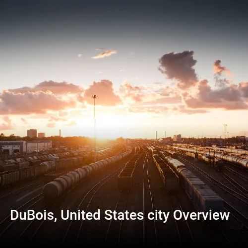 DuBois, United States city Overview