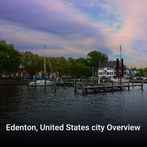 Edenton, United States city Overview