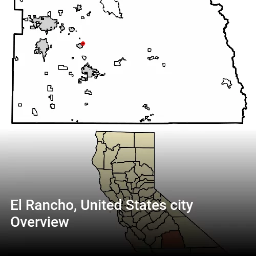 El Rancho, United States city Overview