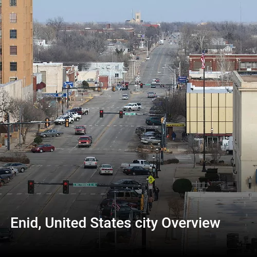 Enid, United States city Overview