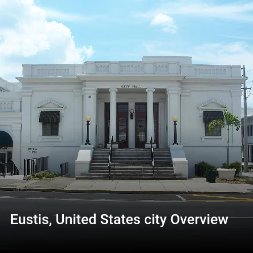 Eustis, United States city Overview