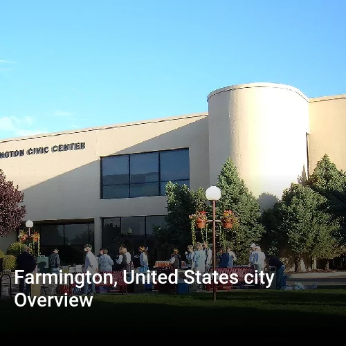 Farmington, United States city Overview