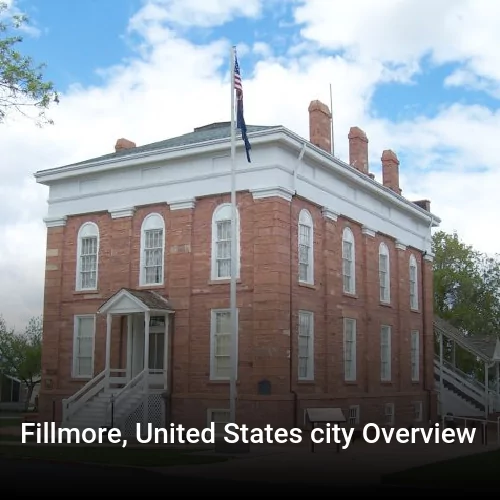 Fillmore, United States city Overview
