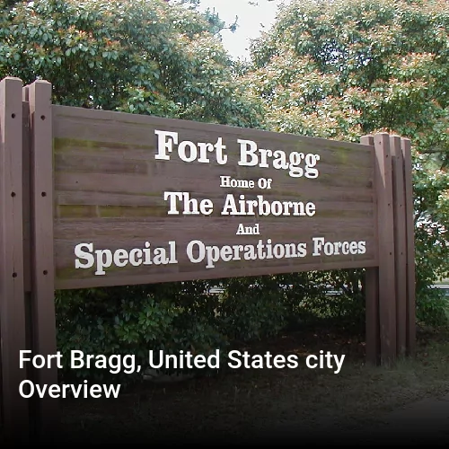 Fort Bragg, United States city Overview