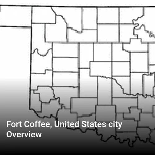 Fort Coffee, United States city Overview