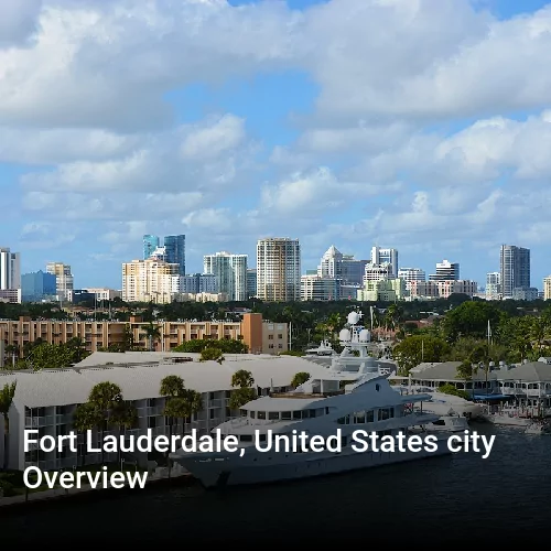 Fort Lauderdale, United States city Overview