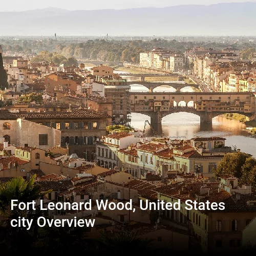 Fort Leonard Wood, United States city Overview