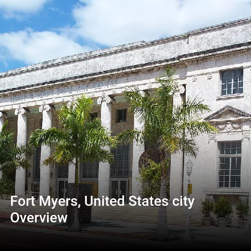 Fort Myers, United States city Overview