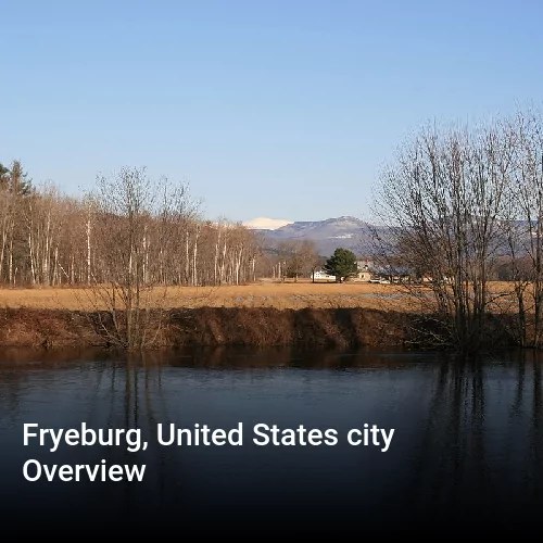 Fryeburg, United States city Overview