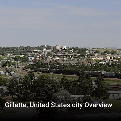 Gillette, United States city Overview