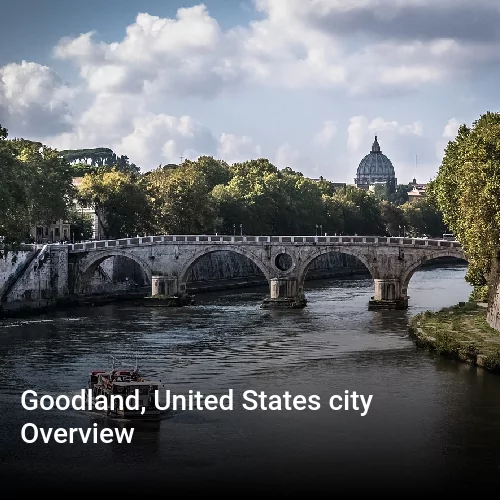 Goodland, United States city Overview