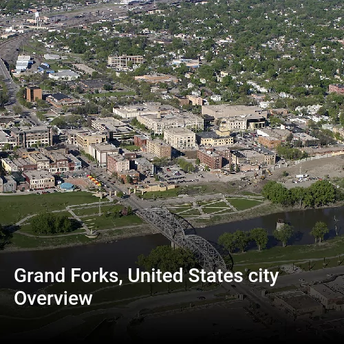 Grand Forks, United States city Overview