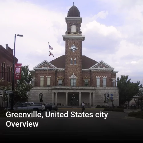 Greenville, United States city Overview