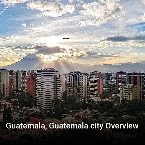 Guatemala, Guatemala city Overview