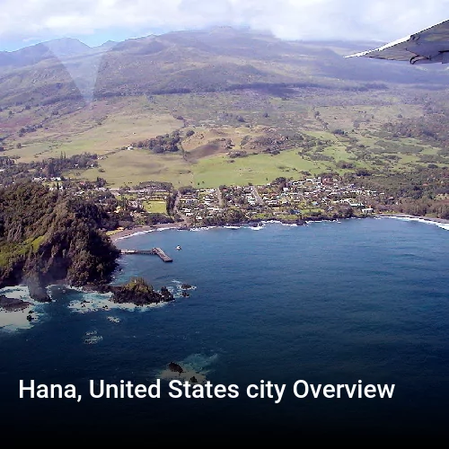 Hana, United States city Overview