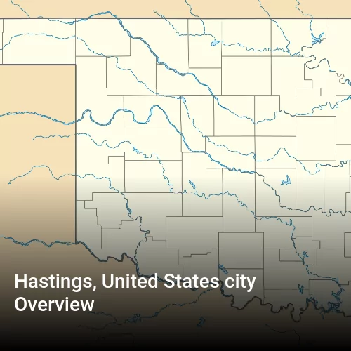 Hastings, United States city Overview