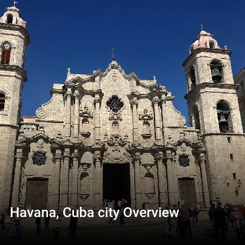 Havana, Cuba city Overview