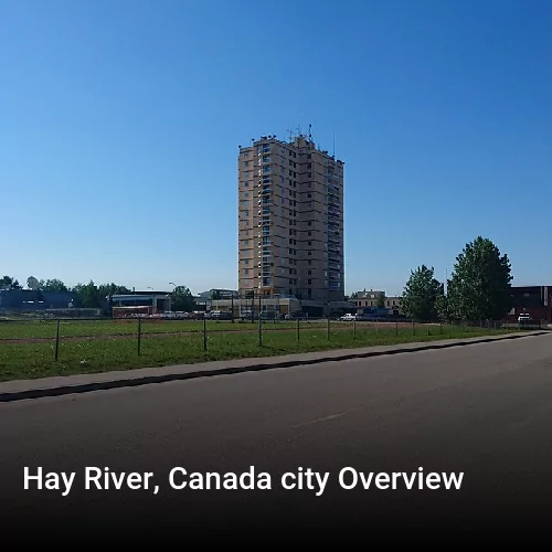 Hay River, Canada city Overview