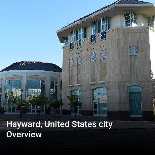Hayward, United States city Overview