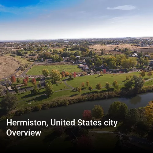 Hermiston, United States city Overview