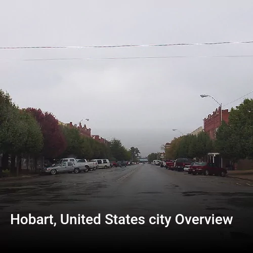 Hobart, United States city Overview