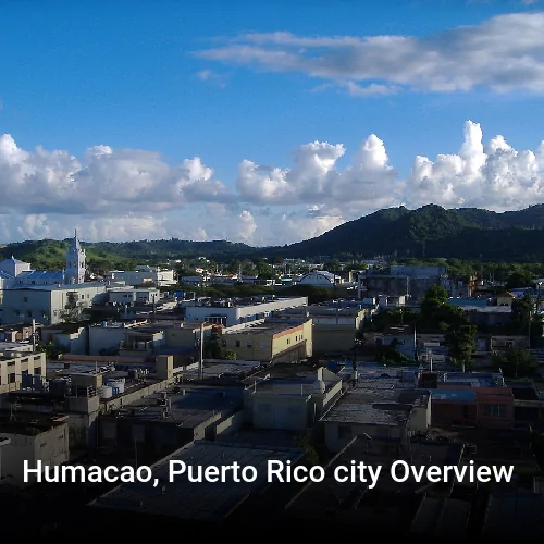 Humacao, Puerto Rico city Overview