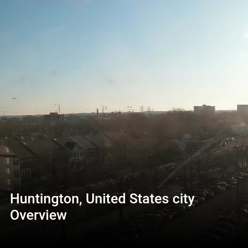 Huntington, United States city Overview