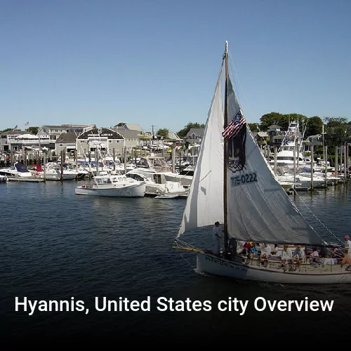 Hyannis, United States city Overview