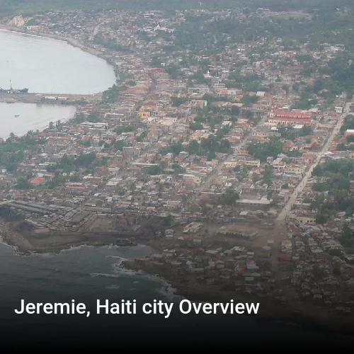 Jeremie, Haiti city Overview