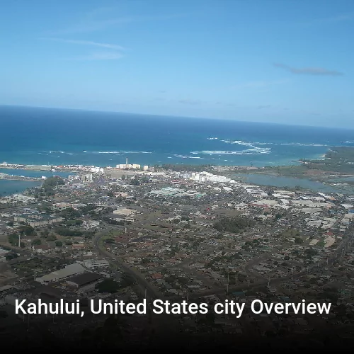 Kahului, United States city Overview