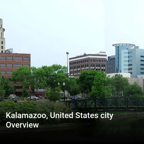 Kalamazoo, United States city Overview